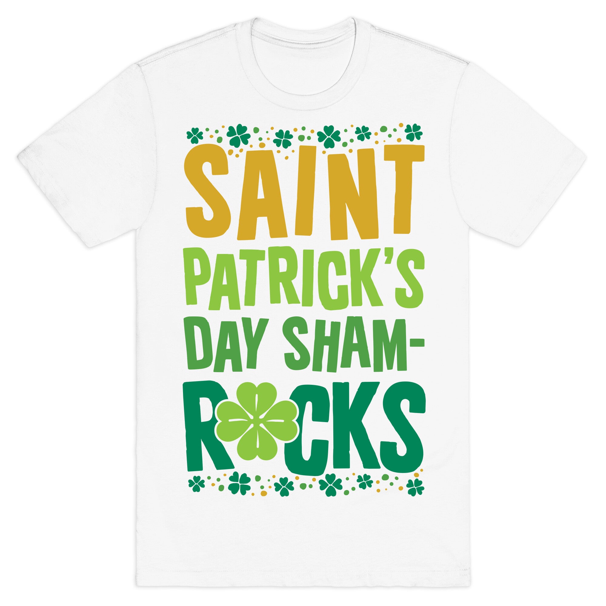 St. Patrick's Day Sham-ROCKS T-Shirt